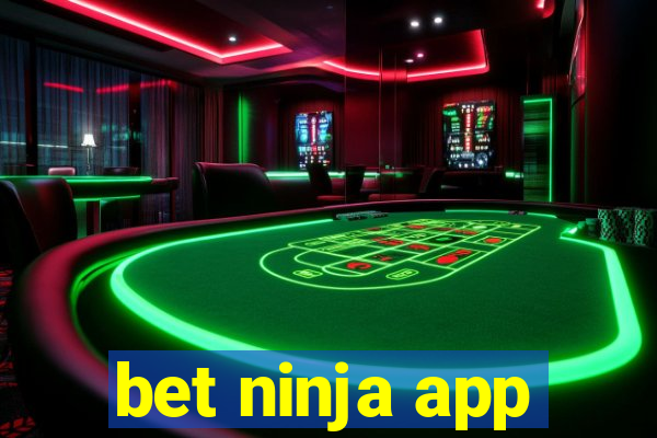 bet ninja app